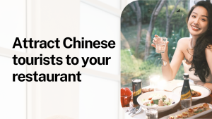How to attract Chinese tourists to your restaurant