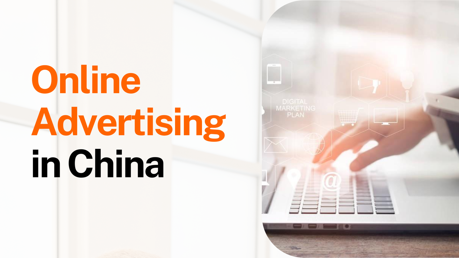 How to Do Online Advertising in China - Influchina